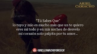 Letra Tu Sabes Que  Ariel Camacho [upl. by Ferrel]