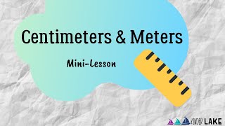 Centimeters amp Meters MiniLesson [upl. by Ogawa]