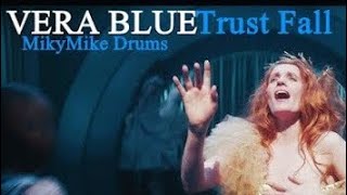 Vera Blue  Trust Fall MikyMike Drums [upl. by Ydnerb]