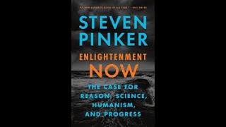 Enlightenment Now by Steven Pinker Book Summary  Review AudioBook [upl. by Anitirhc]