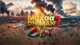 Maxaa Dhiman [upl. by Letnuhs457]