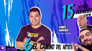 El camino del artista 6 Con Kames Andrade [upl. by Marlyn]