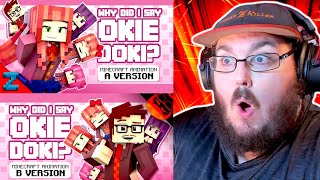 WHY DID I SAY OKIE DOKI  Minecraft Animation by ZAMinationProductions Song By TheStupendium REACTION [upl. by Hoyt]