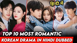 Top 10 Most Romantic Korean Drama in Hindi Dubbed  Part1  The Rk Tales [upl. by Ellehsar]