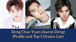 Deng Chao Yuan 邓超元 Aaron Deng Profile and Top 5 Drama List  Meeting You Loving You 2021 [upl. by Colan635]