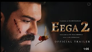 EEGA 2 Official trailerSs Raja mauli Ram charanNew upcoming movie full movie 2025 [upl. by Sandy]