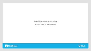 FieldSense Admin Interface Overview [upl. by Tilden]