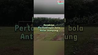 Kocaknya pertandingan bola antar kampung [upl. by Nnawtna119]