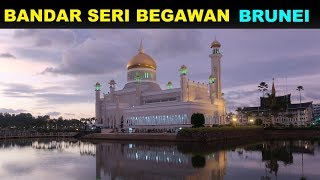 A Tourists Guide to Brunei Bandar Seri Begawan [upl. by Noiwtna]