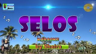 SELOS karaoke by Shaira [upl. by Synned450]