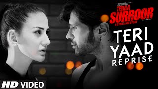 Lyrical TERI YAAD REPRISE  TERAA SURROOR  Himesh Reshammiya Farah Karimaee  TSeries [upl. by Akibma]