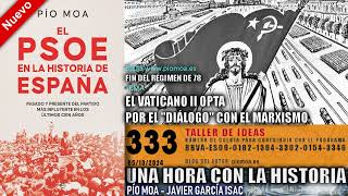 333  El Vaticano II opta por quotdialogarquot con el marxismo  Fin del régimen del 78 [upl. by Yruoc505]