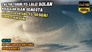 2 MILYAR TAHUN YG LALU BULAN DATANG KE TATA SURYA MENCIPTAKAN PERADABAN PERTAMA  ALUR FILM MOONFALL [upl. by Dlarrej]