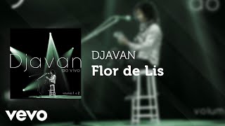 Djavan  Flor de Lis Ao Vivo Áudio Oficial [upl. by Garber]