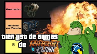 Tier list de Armas de Ratchet amp Clank [upl. by Skippie]