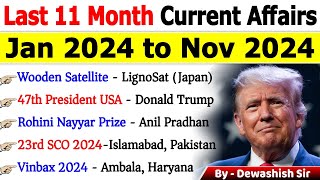 Last 11 Months Current Affairs 2024  January 2024 To November 2024  Important Current Affairs 2024 [upl. by Alik]