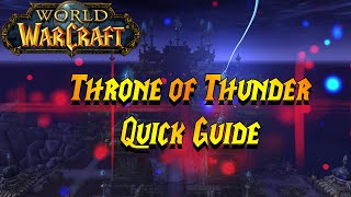 Throne of Thunder Guide on World of Warcraft [upl. by Assirrak604]