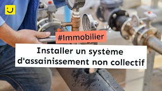 Installer un système dassainissement non collectif [upl. by Annahs]