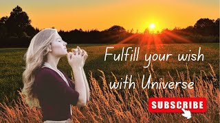 Fulfill Your Wishes Connect With Universe Called Meditation [upl. by Annavaig]