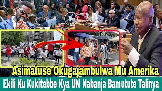 Asimatuse Okugajambulwa Mu Amerika Ekili Kukitebbe Kya UN Nabanja Bamutute Talinya [upl. by Oconnor]