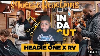 Headie One vs RV  In Da Cut S1E3  GRM Daily Squeeze Reaction [upl. by Ynavoeg]