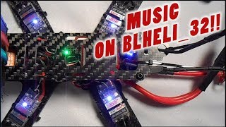 Music amp Songs on BLHeli32 ESCs HOW TO DO IT NOW [upl. by Andreas134]