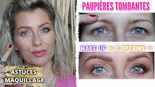 PAUPIÈRES TOMBANTES 👉 ASTUCES amp CONSEILS  Maquillage FACILE et RAPIDE ➡️ 2 OPTIONS et Plus [upl. by Arratal804]