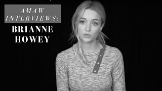 AMAW Interviews Brianne Howey [upl. by Trebor]