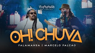 Falamansa feat Marcelo Falcão  Oh Chuva Videoclipe Oficial [upl. by Ertha529]