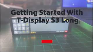 Getting Started With TDisplay S3 Long [upl. by Shalne]