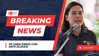 LIVE VP SARA PRESS CON NOV 22 2024 vicepresident prrd indaysaraduterte [upl. by Leo]