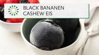 Cashew Eis mit Bananen und Aktivkohle Rezept  Vegan [upl. by Conard]