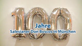 100 Jahre Salesianer Don Boscos in München [upl. by Steady]