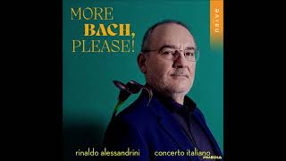 More Bach Please  R Alessandrini Concerto Italiano [upl. by Esinaej]