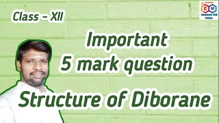 Structure of diborane  12th Chemistry  p  block elements [upl. by Jarita]