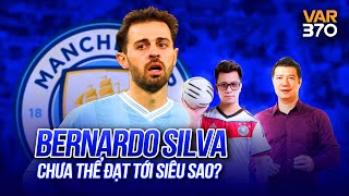 WE SPEAK FOOTBALL  BERNARDO SILVA TRÌNH ĐỘ CỠ NÀO BEST CUT  EP 91 [upl. by Chastity296]