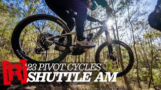 Pivot Shuttle AM  eMTB  First Ride Review [upl. by Anurag734]