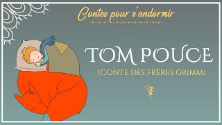 Tom Pouce  Histoire pour dormir  Contes des frères Grimm  conte pour enfants [upl. by Tobey713]