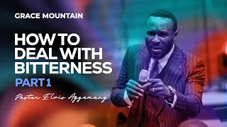 How To Deal With Bitterness Part 1  Full Video  Pastor Elvis [upl. by Ahseet568]