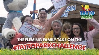 TaytoParkChallenge  The Fleming Family [upl. by Elehcin627]