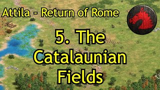 5 The Catalaunian Fields  Attila  Return of Rome  AoE2 DE Campaign [upl. by Mallina978]