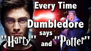 Every Time Dumbledore says quotHarryquot and quotPotterquot [upl. by Ynhoj185]