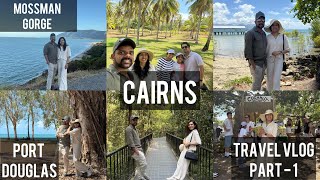 Cairns  Australiayile Keralam🌴Port Douglas Mossman Gorge Cairns Night Market Travel Vlog part1 [upl. by Uttasta635]