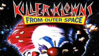 Killer Klowns From Outer Space Theme Music [upl. by Idnem]