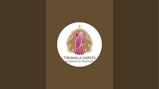 TIRUMALA SARES Elegance in Tradition is live [upl. by Sweeney]