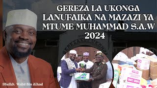 GEREZA LA UKONGA LANUFAIKA NA MAZAZI YA BW MTUME MUHAMMAD SAW  MTUME NA AMANI  SHE WALID 2024 [upl. by Adamek]