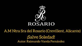 AM Ntra Sra del Rosario Crevillent  ¡SALVE SOLEDAD SOLEDAD ELDA 27032022 AUDIO  ESTRENO [upl. by Arlen]