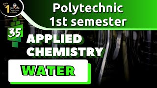 35 Water  UPBTE Polytechnic First 1st Semester Applied Chemistry UpbteChemistry [upl. by Godden]