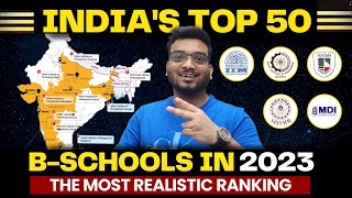 Top 50 MBA Colleges In India  2023 Most REALISTIC RANKING  NIRF  Best B schools in India 2023 [upl. by Eva758]