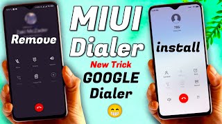 Official way  No Root Remove Google Dialer and Install MIUI Dialer Contact Message Any Xiaomi [upl. by Gainor]